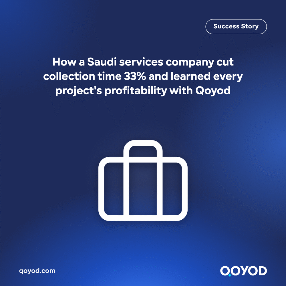 How a Saudi services company cut collection time 33% and learned every project’s profitability with Qoyod
