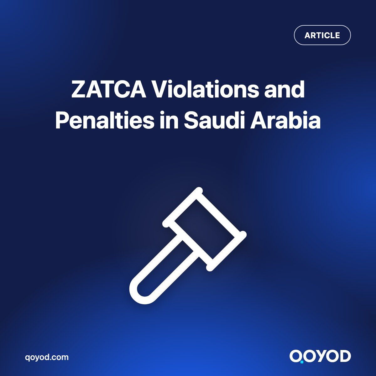 ZATCA violations and penalties in Saudi Arabia: the 2026 guide from Qoyod