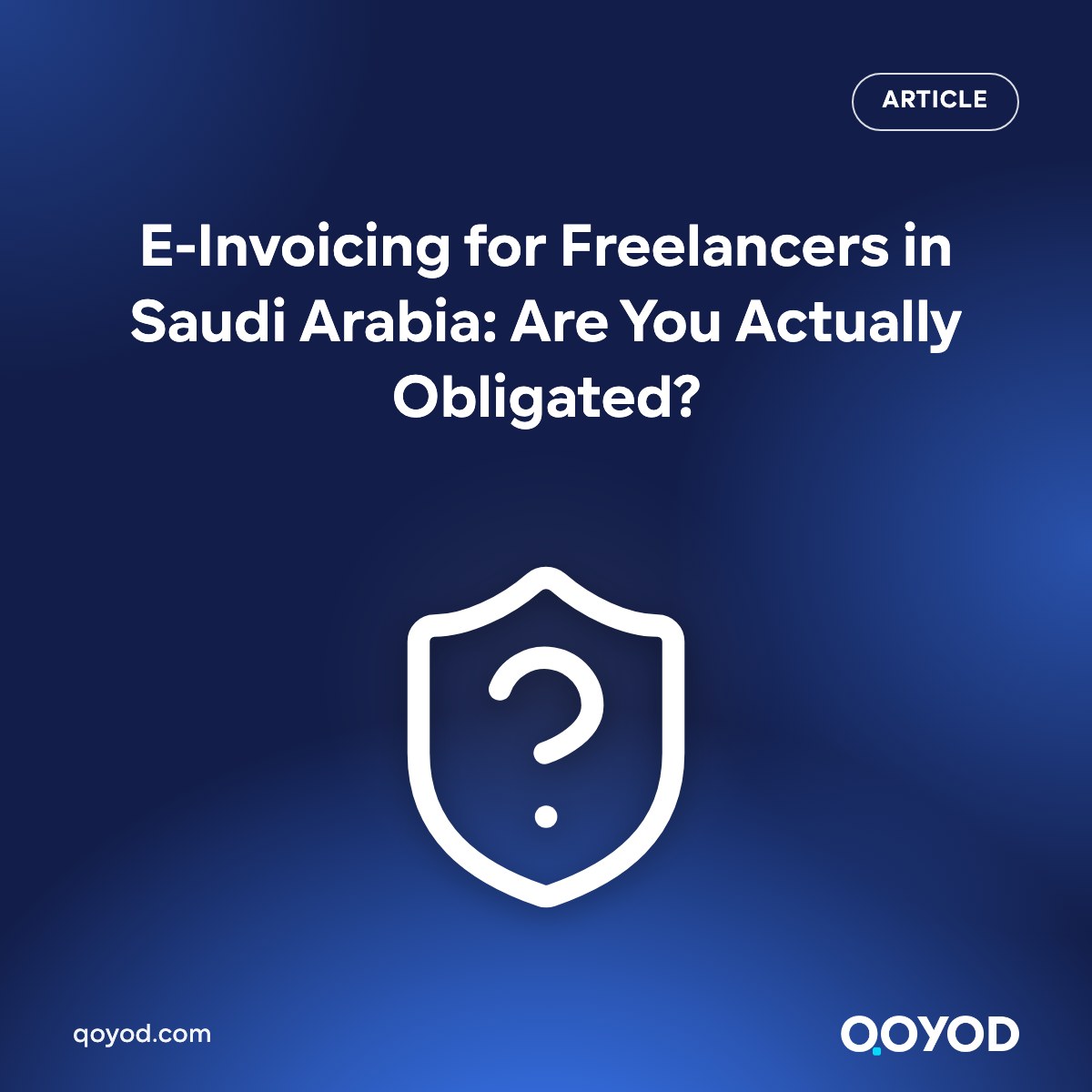 E-Invoicing for Freelancers in Saudi Arabia: Are You Actually Obligated?