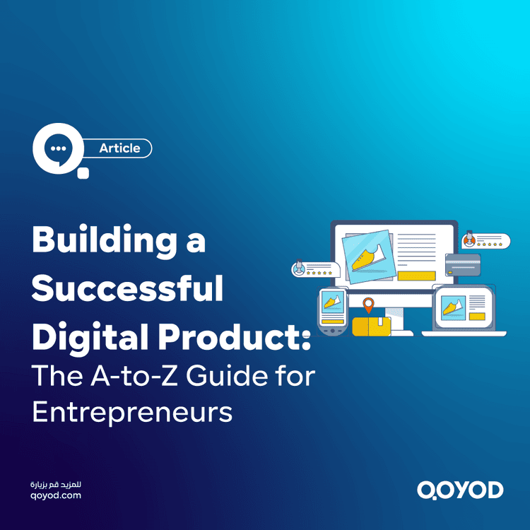 Building a Successful Digital Product The A-to-Z Guide for Entrepreneurs