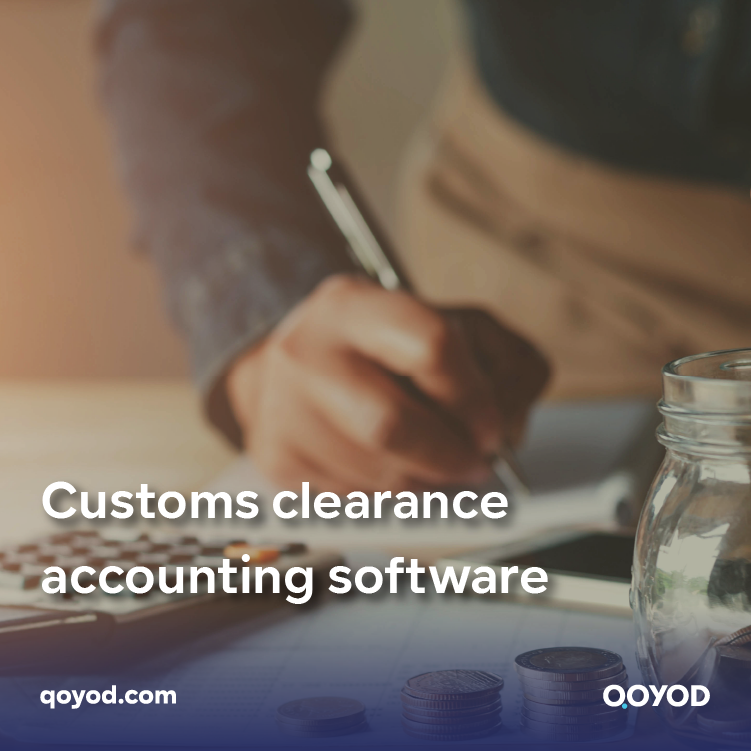 The best customs clearance accounting software Qoyod is your perfect choice